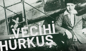 İstiklal Madalyalı kahraman Vecihi Hürkuş