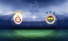 Gözler Galatasaray - Fenerbahçe derbisinde