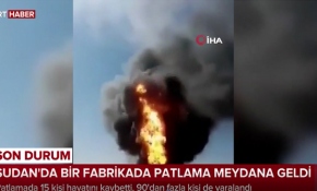Sudan’da fabrikada patlama: 15 ölü