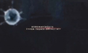 Erken teşhis, hastalığın seyri ve maskelerin sağladığı koruma