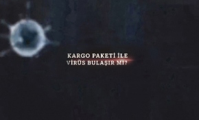 Kargo paketi ile virüs bulaşır mı?