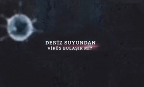 Deniz suyundan virüs bulaşır mı?