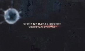 Virüs ne kadar sürede vücuttan atılıyor?