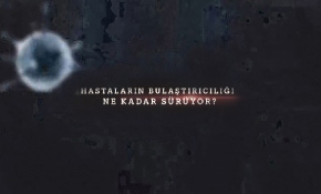 Hastaların bulaştırıcılığı ne kadar sürüyor?