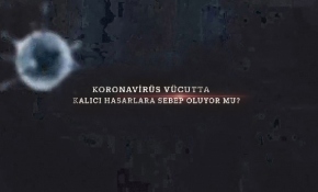 Koronavirüs vücutta kalıcı hasarlara sebep oluyor mu?