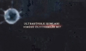 Ultraviyole ışınları virüsü öldürebilir mi?