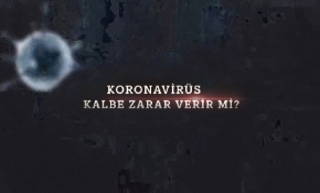 Koronavirüs kalbe zarar verir mi?