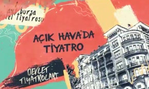 Bursa'da açık havada tiyatro şöleni başlıyor