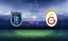 Galatasaray Başakeşehir'e konuk olacak