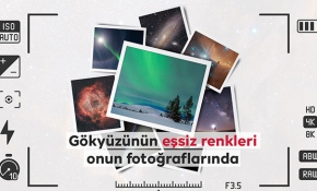Gökyüzünün eşsiz renkleri onun kadrajında hayat buluyor