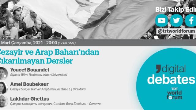TRT World Forum'da Arap Baharı’ndan çıkarılmayan dersler konuşulacak