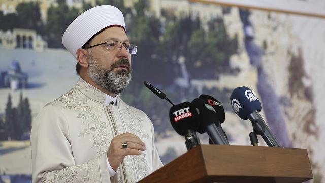 Diyanet İşleri Başkanı Erbaş: Müslümanların Kudüs konusunu konuşması elzemdir