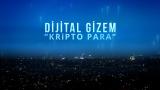 "Dijital Gizem: Kripto Para" TRT Haber'de mercek altındaydı
