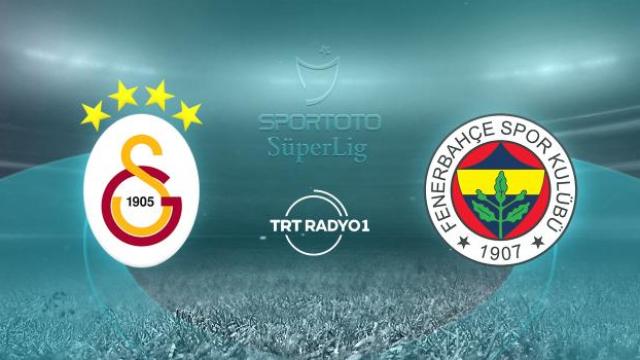 Süper Lig'in dev derbisi başladı