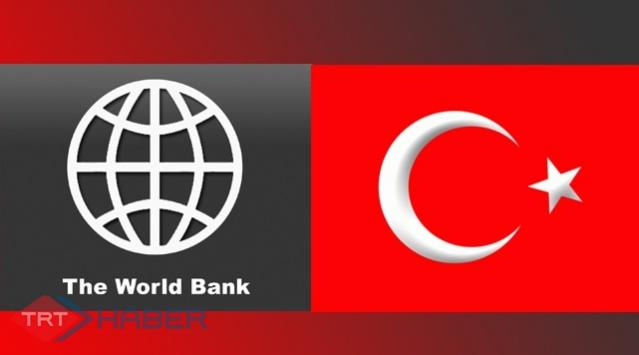Dünya Bankasından Türk Ekonomisine Övgü