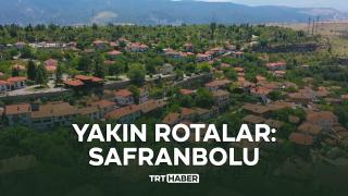 Yakın Rotalar: Safranbolu