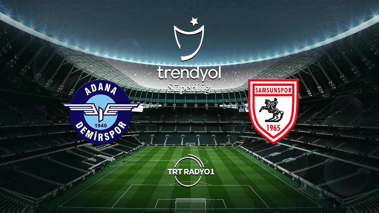 Adana Demirspor Samsunspor'u ağırlayacak