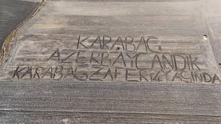 Kırklarelili çiftçi tarlasına "Karabağ Azerbaycan'dır" yazdı