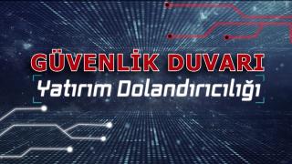 Güvenlik Duvarı: Yatırım Dolandırıcılığı