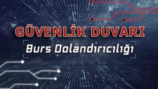 Güvenlik Duvarı: Burs Dolandırıcılığı
