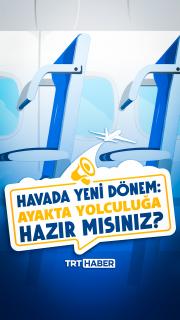 Havada yeni dönem: Ayakta yolculuğa hazır mısınız?