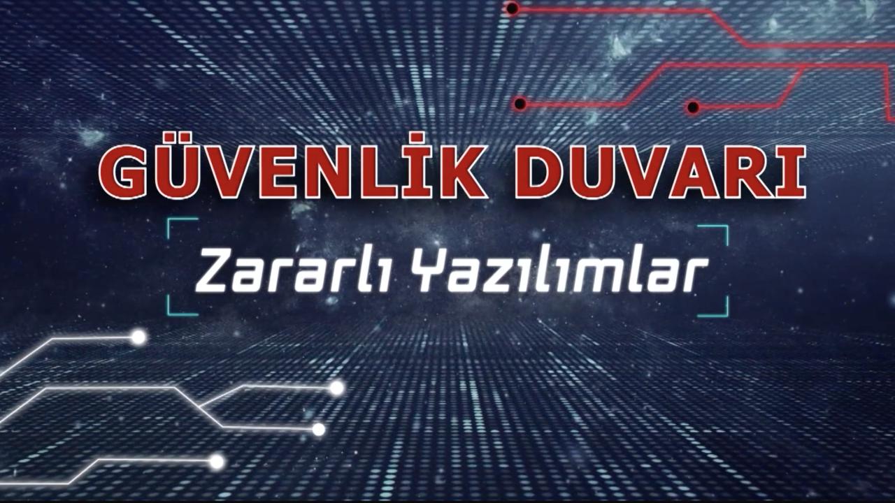 Güvenlik Duvarı: Zararlı Yazılımlar