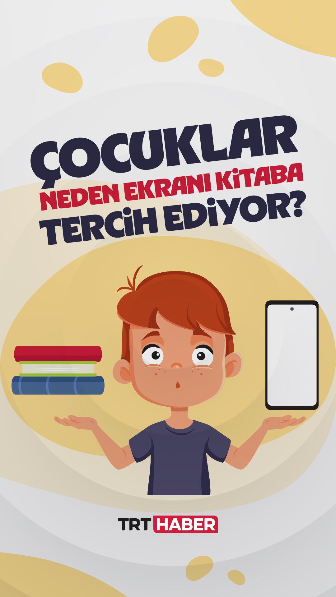 Çocuklar neden ekranı kitaba tercih ediyor?
