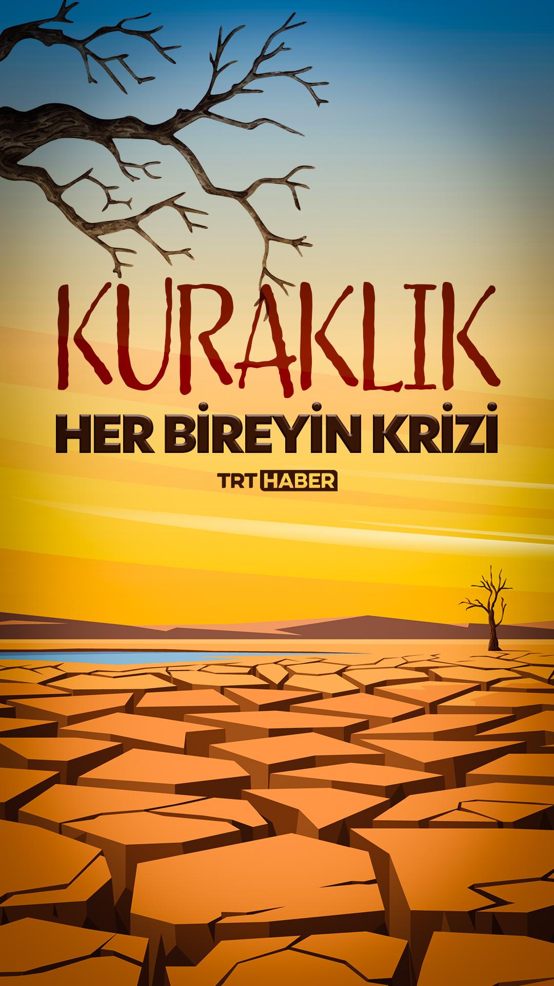 Kuraklık her bireyin krizi