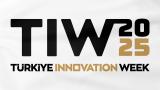 "Türkiye Innovation Week 25" 9 Ekim'de kapılarını açacak