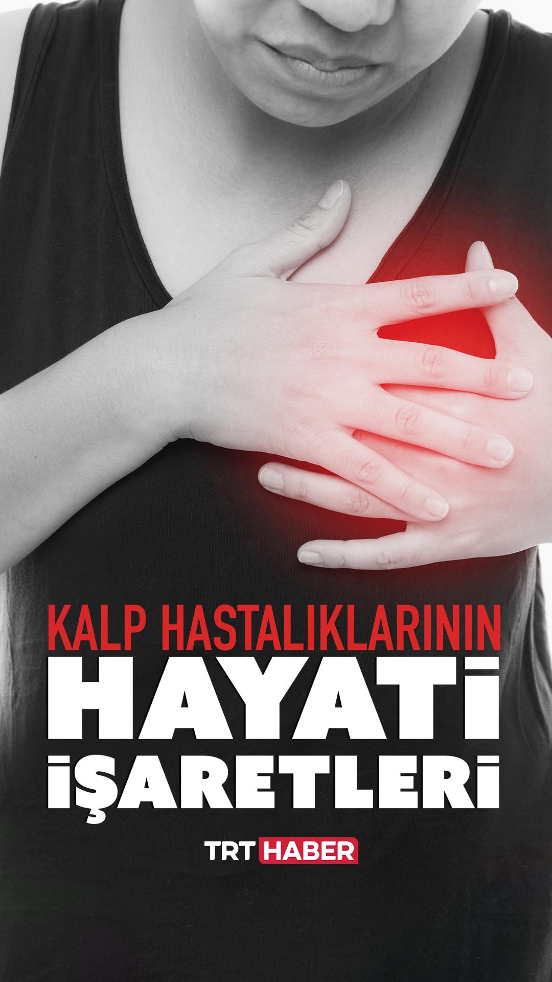 Kalp hastalıklarının hayati işaretleri