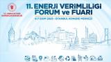 Enerji Verimliliği Forumu ve Fuarı 6-7 Ekim'de ziyaretçilerini ağırlayacak