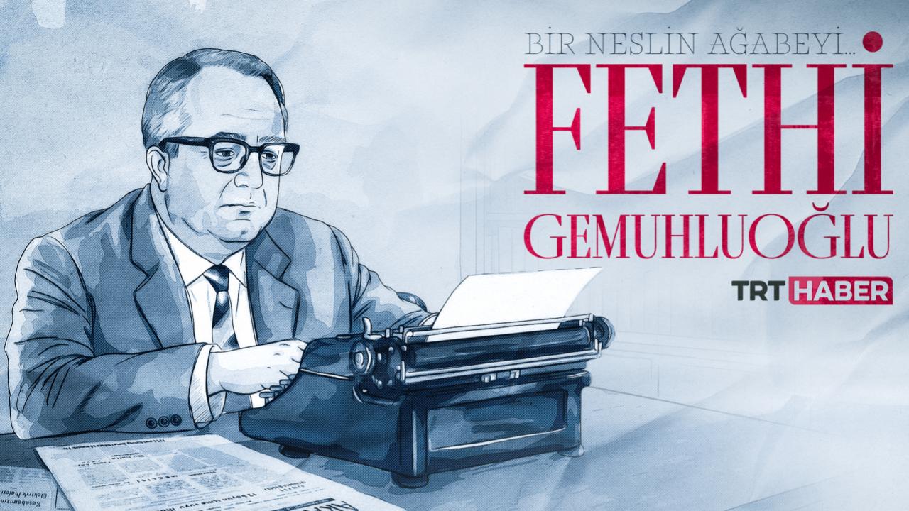 Bir neslin ağabeyi Fethi Gemuhluoğlu