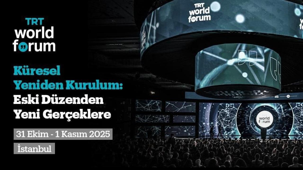 TRT World Forum 2025 başlıyor