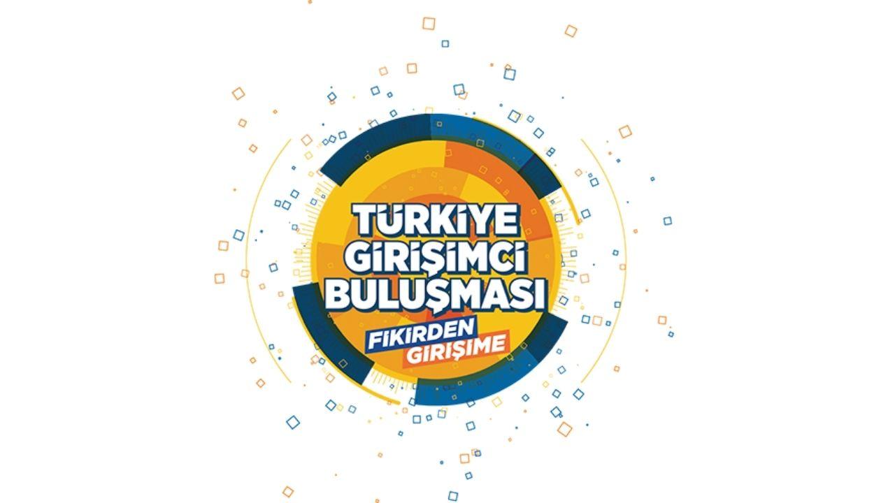 Türkiye Girişimci Buluşması 6 Aralıkta İstanbulda yapılacak