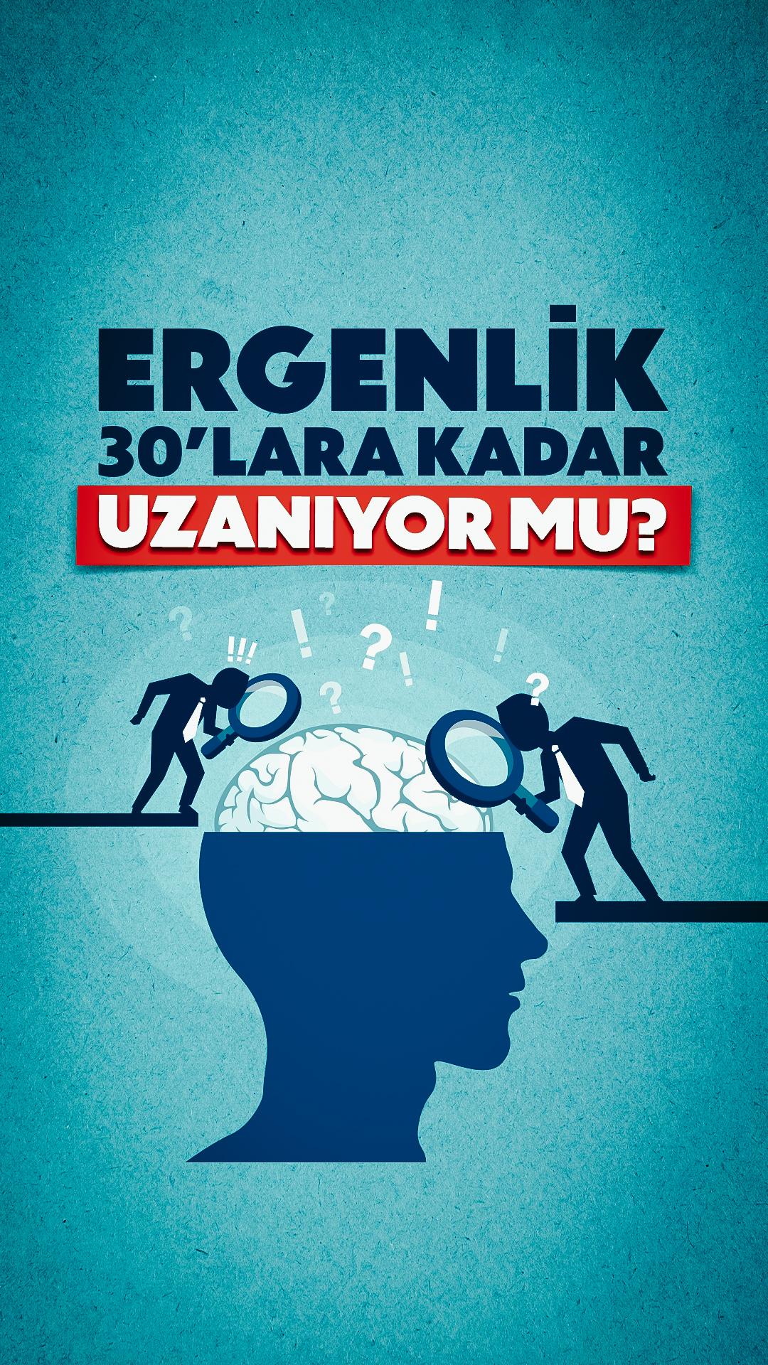 Beyin gelişimi düşündüğümüzden daha uzun sürüyor