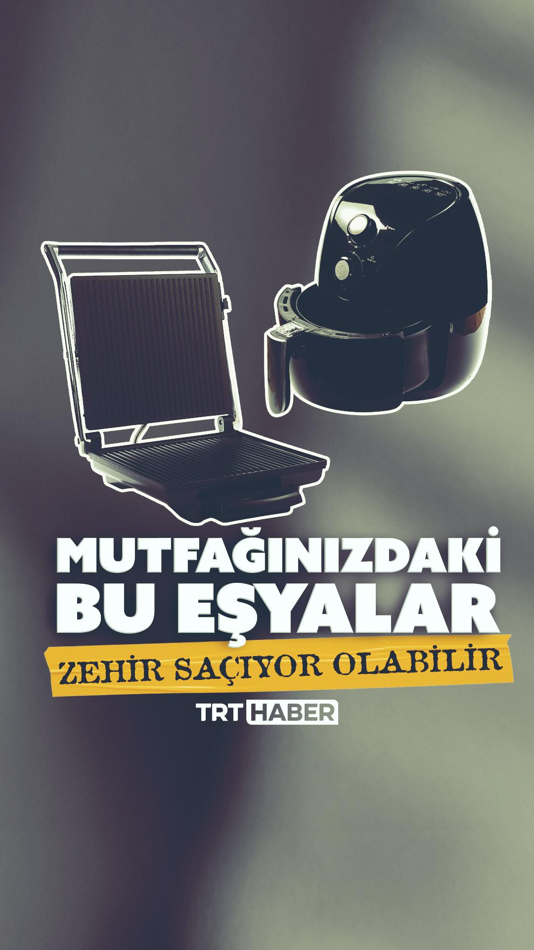 Mutfağınızdaki bu eşyalar zehir saçıyor olabilir