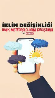 İklim değişikliği halk meteorolojisini değiştirdi