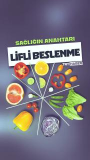 Sağlığın anahtarı lifli beslenme