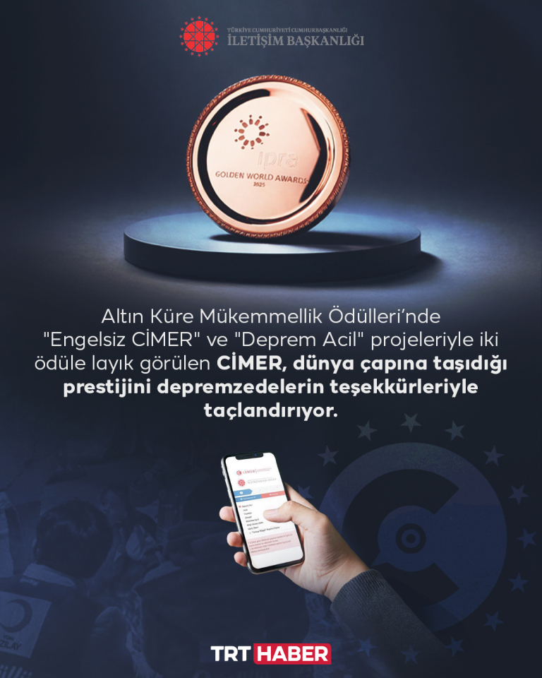 Altın Küre Mükemmellik Ödülleri’nde "Engelsiz CİMER" ve "Deprem Acil" projeleriyle iki ödüle layık görülen CİMER, dünya çapına taşıdığı prestijini depremzedelerin teşekkürleriyle taçlandırıyor.
