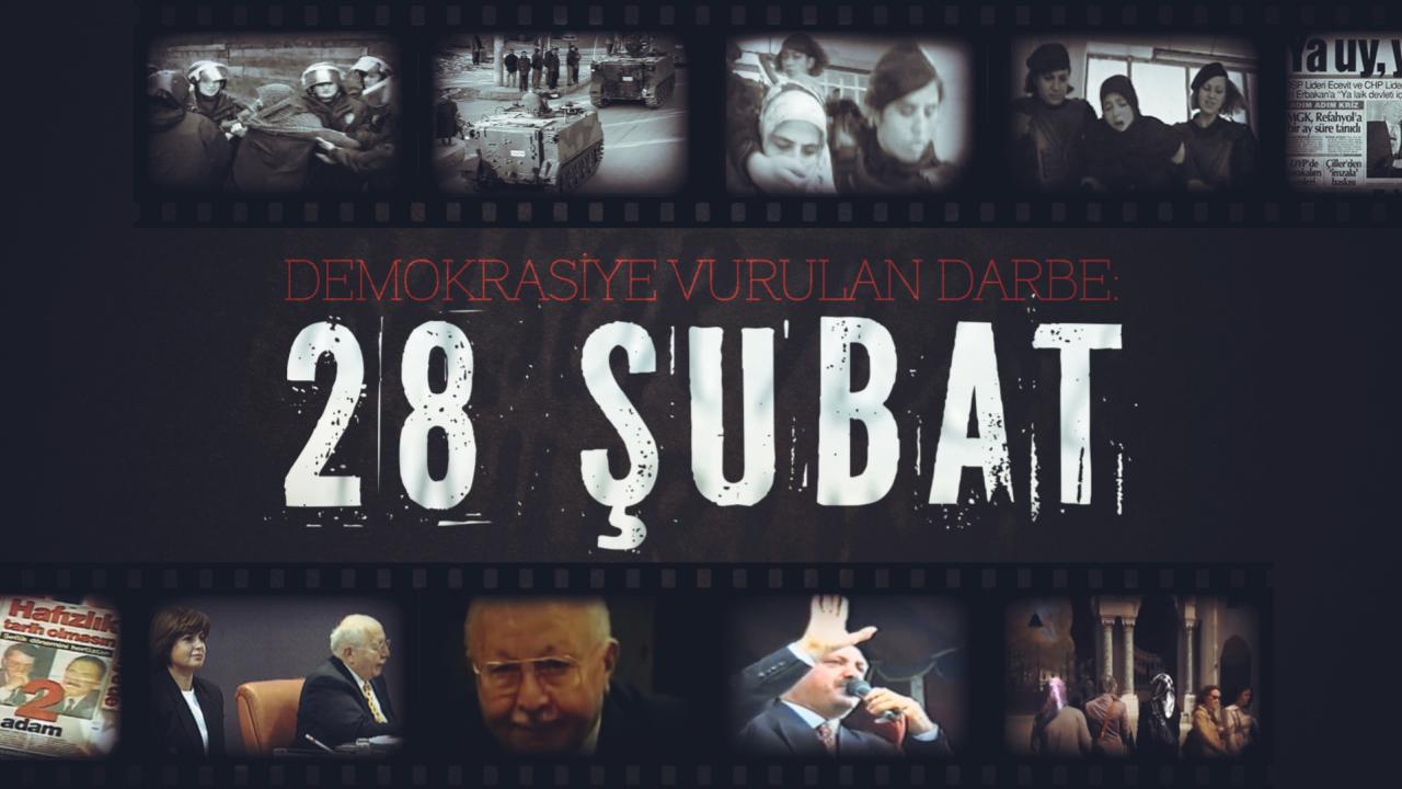 Tarihte kara bir leke: 28 Şubat