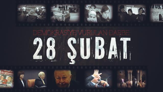 Tarihte kara bir leke: 28 Şubat