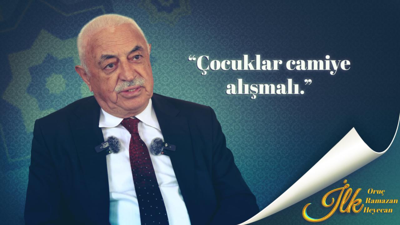 İlk Oruç, İlk Ramazan, İlk Heyecan'ın konuğu Mustafa Akgül