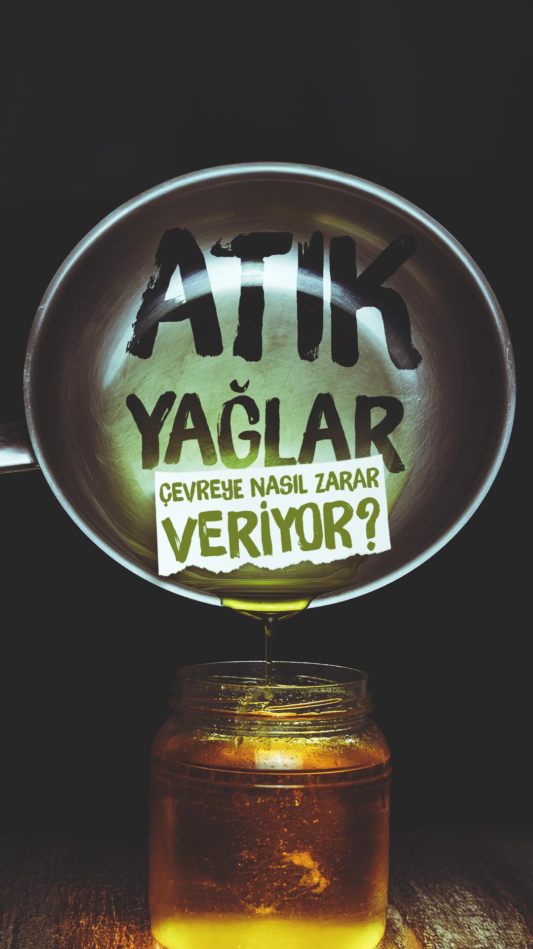 Atık yağlar çevreye nasıl zarar veriyor?