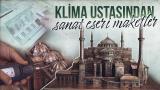Klima ustasından sanat eseri maketler