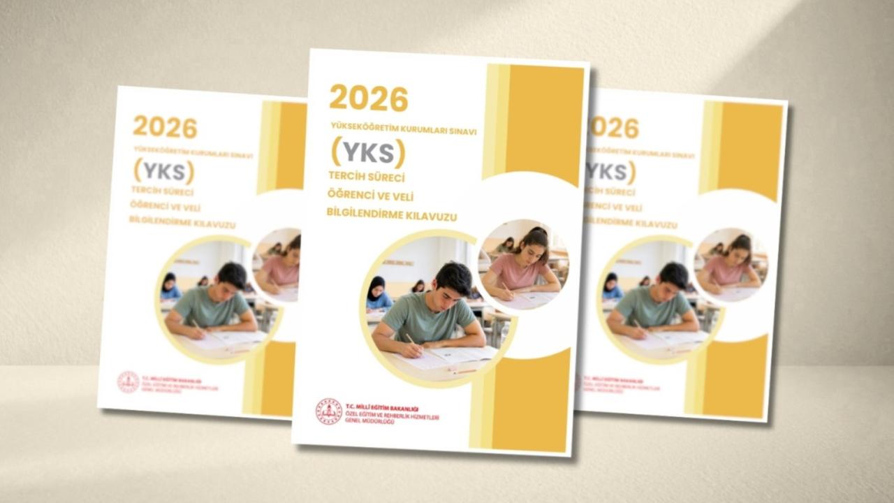 YKS tercih sürecinde öğrenci ve velilere rehberlik edecek kılavuz yayımlandı