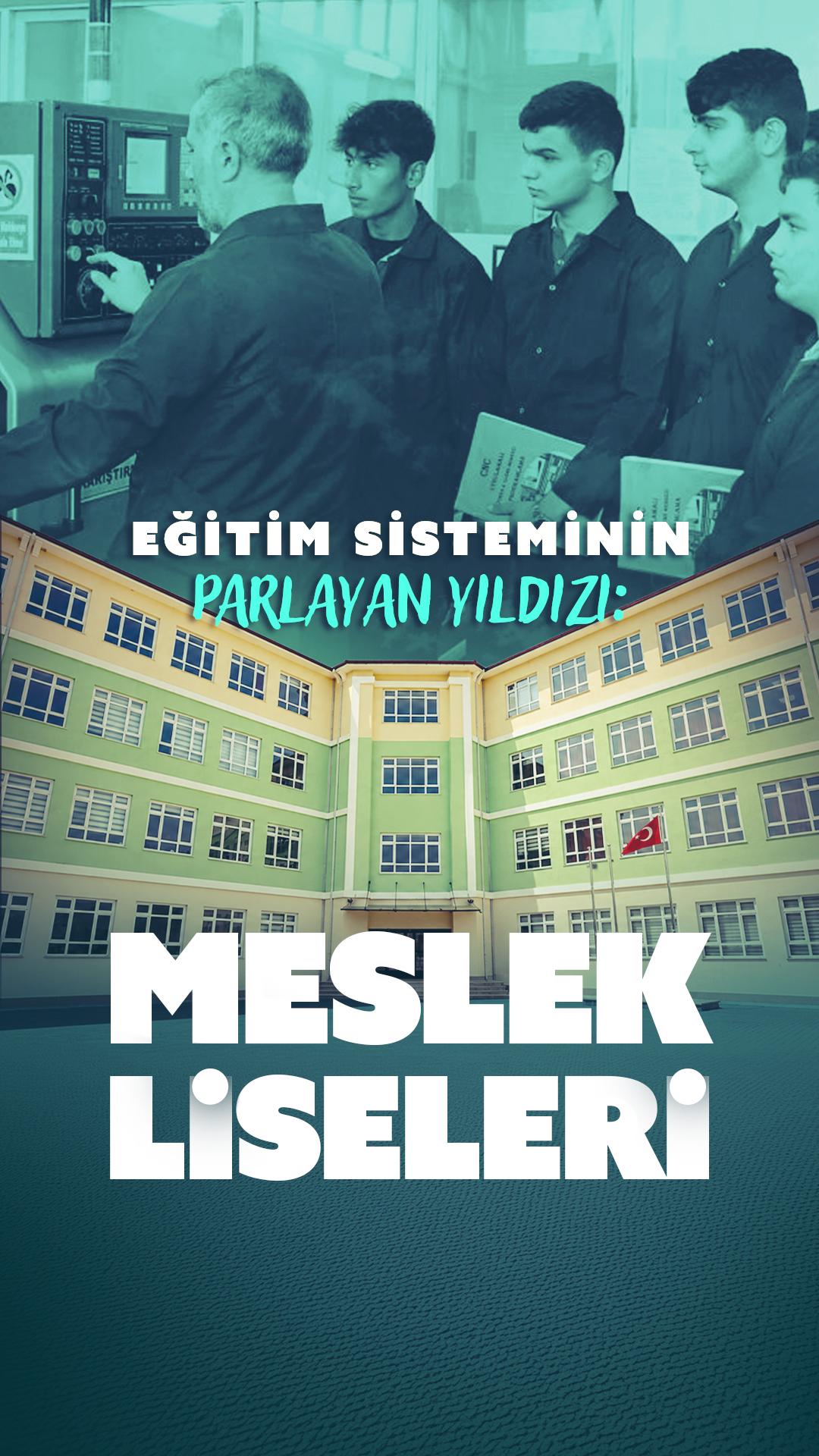 Eğitim sisteminin parlayan yıldızı: Meslek liseleri