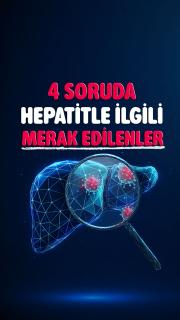 4 soruda hepatitle ilgili merak edilenler