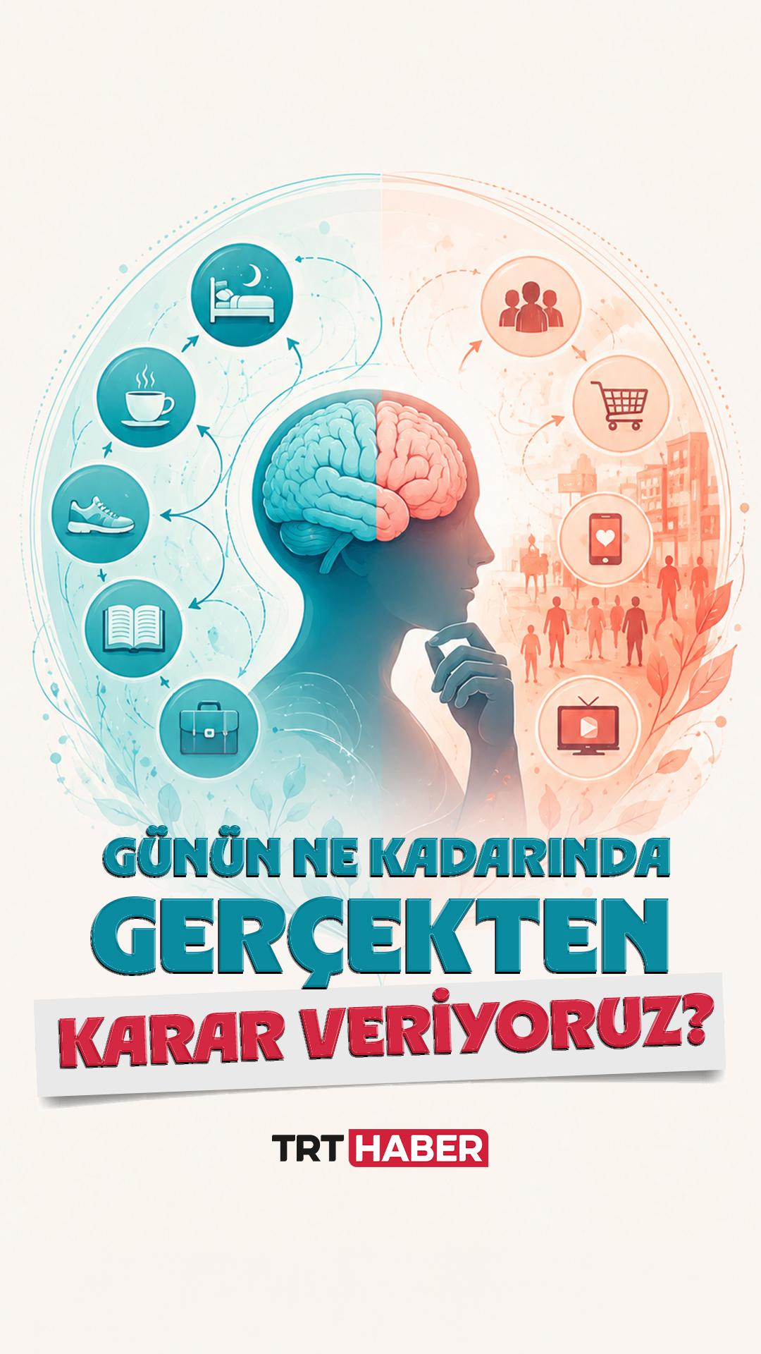 Günün ne kadarında gerçekten karar veriyoruz?