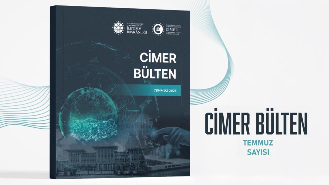 CİMER Bülten'in temmuz sayısı yayınlandı