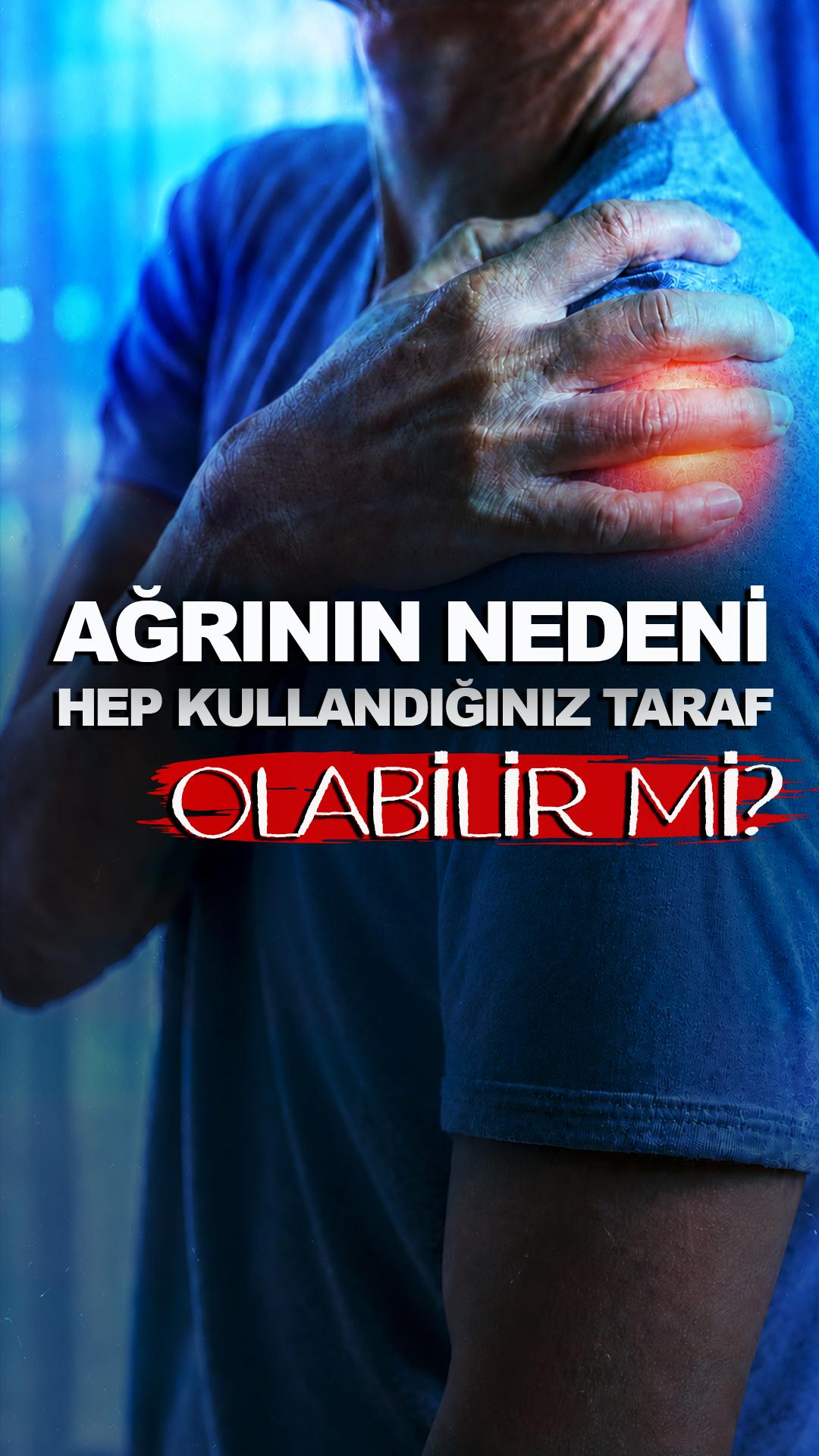 Vücudun hep aynı tarafını kullanmak ağrıyı başlatır mı?